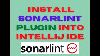 How to install SonarLint Plugin Into Intellij Ide [upl. by Francisco]