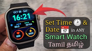 How To Set Time 🕑 amp Date 📅 in ANY Smart Watch  Smartwatch Time Setting in Tamil தமிழ் 🇮🇳 [upl. by Yznil]