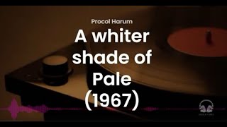 Procol Harum  A whiter shade of pale 1967 [upl. by Bessie]