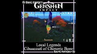 Cihuacoatl of Chimeric Bone Location  Natlan Local Legends  Genshin Impact [upl. by Ayatahs]