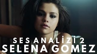 Selena Gomez Ses Analizi 2 [upl. by Rozella167]