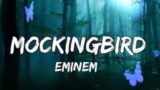 mocking bird Eminem lyrics [upl. by Orwin]