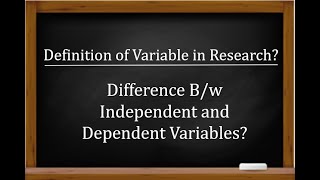 Definition of Variable in Research What is Independent and Dependent Variables [upl. by Samaria]