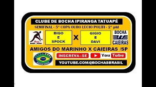 BIGO E SPOCK AMIGOS DO MARINHO X GIGIO E DAVI CAIEIRAS  5ª Copa Lúcio Politi  2ª ptd JOGÃO [upl. by Prentice]