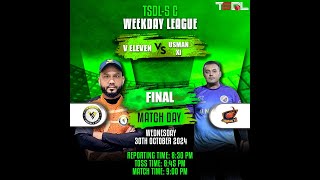 TSDL5 DIVC WEEKDAY LEAGUE Final  V Eleven Vs Usman XI 30th Oct 2024 [upl. by Jonah]