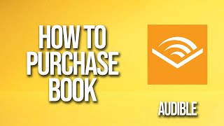 How to Purchase Books Audible Tutorial [upl. by Noslrac529]