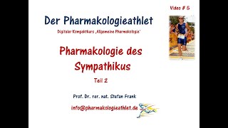 Das autonome Nervensystem die Pharmakologie des Sympathikus  Teil 2 [upl. by Yenffad153]