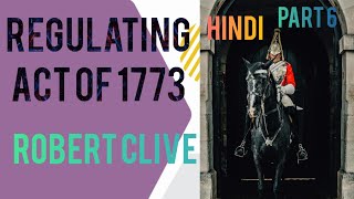 Regulating Act of 1773  Modern India history  UPSC ThEEaStCoAsTGuY231 [upl. by Aneala]