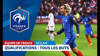 Equipe de France qualifications Mondial 2018 Tous les buts des Bleus I FFF 2017 [upl. by Debarath]