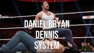 Daniel Bryan Dennis System [upl. by Tolland]