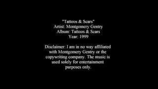 Tattoos amp Scars  Montgomery Gentry Lyrics [upl. by Litta]