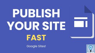 How to Publish Your Google Site in Minutes [upl. by Ytirahc894]