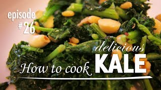 Kale Recipe  How to Cook it Simple and Easy Recipes with Kale  Video Tutorial [upl. by Lyret]