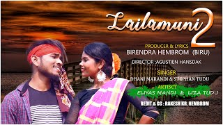 LAILAMUNI 2DHANI MARANDINEW SANTHALI VIDEO SONG 2019 [upl. by Atsocal]