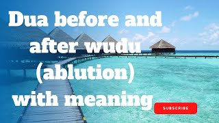 Dua before and after wuduablution with meaning [upl. by Aronid395]