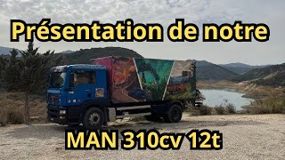 45 Présentation de notre MAN 310cv 12t [upl. by Eugenia606]