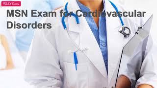 Cardiovascular Disorders  MSN Exam 92 [upl. by Enialehs]