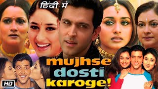 Mujhse Dosti Karoge Full Movie Review and Story  Hrithik Roshan  Kareena Kapoor  Rani Mukherjee [upl. by Loise66]