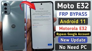 Moto E32 FRP Bypass Android 11  Motorola E32 XT22272 Bypass google account android 11 Without Pc [upl. by Castra370]