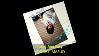 Yoshiaki Masuo  SWEET AND EASY [upl. by Firooc509]