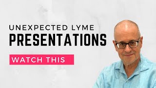 Is It Lyme Disease Unexpected Symptoms of Lyme disease Explained in 2024 [upl. by Fried163]