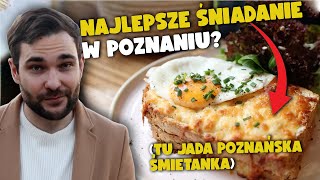 GDZIE ZJEŚĆ NAJLEPSZE ŚNIADANIE W POZNANIU Najlepsze w Polsce moim zdaniem [upl. by Anaujnas]