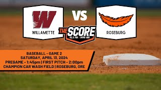 Roseburg Baseball vs Willamette Wolverines GM2  41324 [upl. by Eiramnwad]