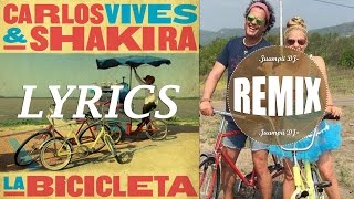 Carlos Vives Shakira  La Bicicleta REMIX con LETRA  Juampii DJ [upl. by Petronilla]