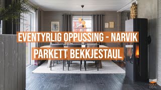 Eventyrlig Oppussing  Parkett Bekkjestaul  Narvik [upl. by Dorise]