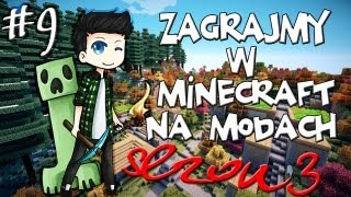 Zagrajmy w Minecraft na Modach Sezon 3 9  Magazyn [upl. by Crenshaw769]