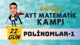 Polinomlar  1 I 44lük AYT Matematik Kampı I 22Gün I yks2024 [upl. by Enneyehs]