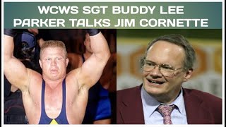 WCWs Sgt Buddy Lee Parker talks Jim Cornette [upl. by Hite599]