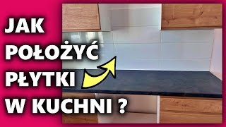 JAK POŁOŻYĆ PŁYTKI W KUCHNI Płytki między meblami w kuchni [upl. by Adlecirg251]