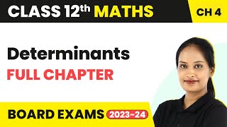 Determinants  Full Chapter Explanation NCERT Solutions MCQs  Class 12 Maths Chapter 4  202223 [upl. by Lednic]