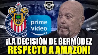 ¡Esta es LA ÚLTIMA DECISIÓN de ENRIQUE BERMÚDEZ ¿Narrará a CHIVAS en AMAZON [upl. by Ozen942]