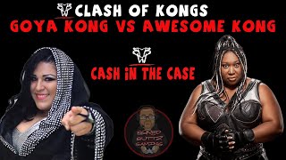 GOYA KONG VS AWESOME KONG CLASH OF KONGS MATCH CASH IN THE CASE 11724 [upl. by Sibyl169]