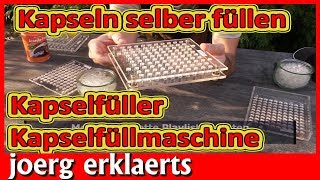 Kapseln selber herstellen Kapselmaschine Robert Franz Kapselfüller Tutorial Nr 215 [upl. by Notsirt230]