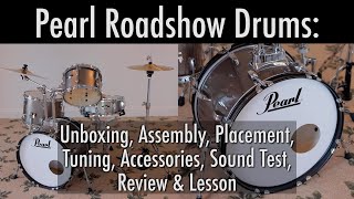 Pearl Roadshow Drums Assembly Placement Tuning Accessories Sound Test and Review [upl. by Anesor]