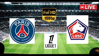 🔴EN DIRECT Lille vs PSG  Ligue 1 2024 France  Match complet en streaming en direct aujourdhui [upl. by Nodab242]