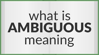 Ambiguous  meaning of Ambiguous [upl. by Eseerahs]