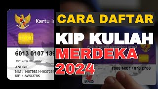 CARA DAFTAR KIP KULIAH 2024 [upl. by Ahsital]