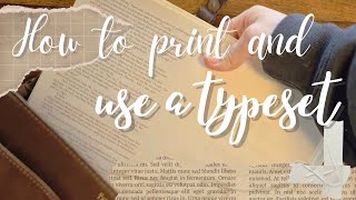 How to print and use a typeset [upl. by Adelaide]