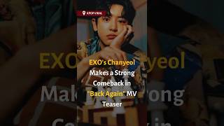 EXO Chanyeol quotBack Againquot MV Teaser Reaction [upl. by Floyd]