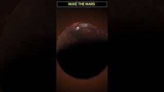 What If We Nuked Mars Shorts facts [upl. by Loveridge869]