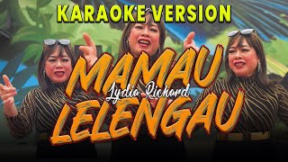 Mamau Lelengau  Lydia Richard Karaoke Version [upl. by Bayly]