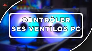 Comment controler vos ventilateurs pour votre PC GAMER  INFOMAXPARIS [upl. by Odilia]