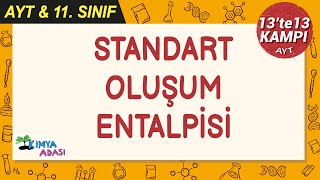 Standart Oluşum Entalpisi 13te13Kampı AYTkimya [upl. by Emmeram]