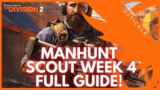 MANHUNT SCOUT WEEK 4 GUIDE TU22 PTS SPOILERS thedivision2 [upl. by Merline]