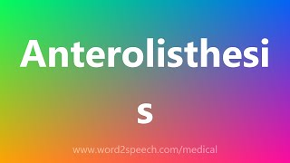 Anterolisthesis  Medical Definition [upl. by Vena]