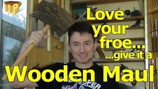 Make a Wooden Maul [upl. by Hanforrd]